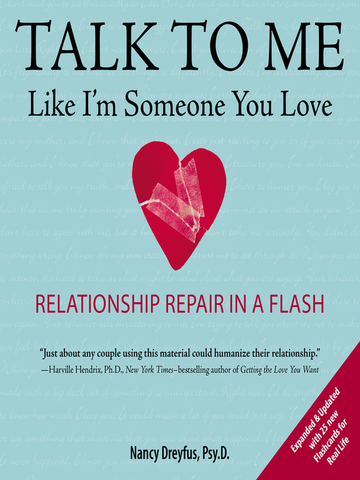 Title details for Talk to Me Like I'm Someone You Love, revised edition by Nancy Dreyfus, Psy.D. - Wait list